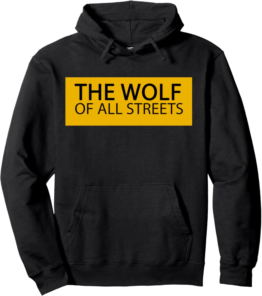 The Wolf Of All Streets Pullover Hoodie