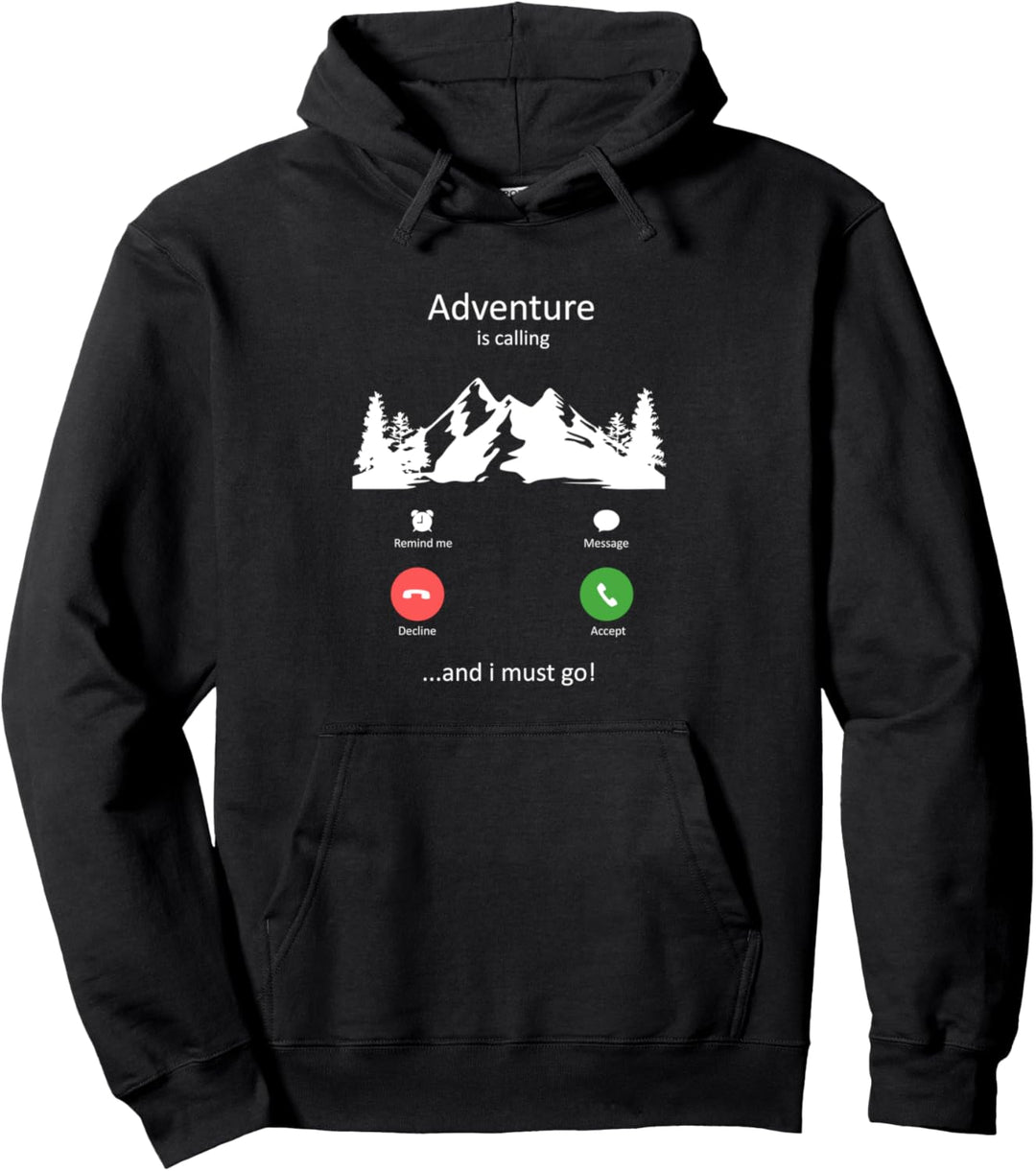 Das Abenteuer ruft und ich muss gehen Lustiges Abenteuer Pullover Hoodie