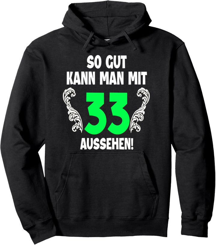 33. Geburtstag Mann Frau 1989 Damen Herren Feier 33 Jahre Pullover Hoodie