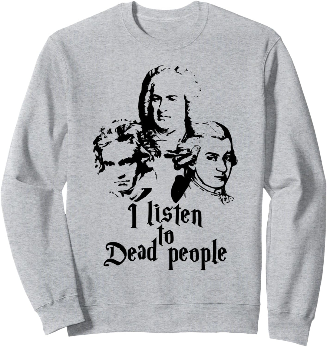 Audible the Dead Man Mozart Bach Beethoven Klassische Musik Musik Sweatshirt