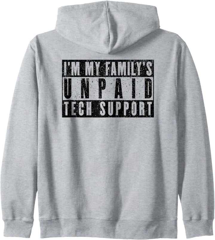 Ich bin der unbezahlte technische Support meiner Familie Kapuzenjacke