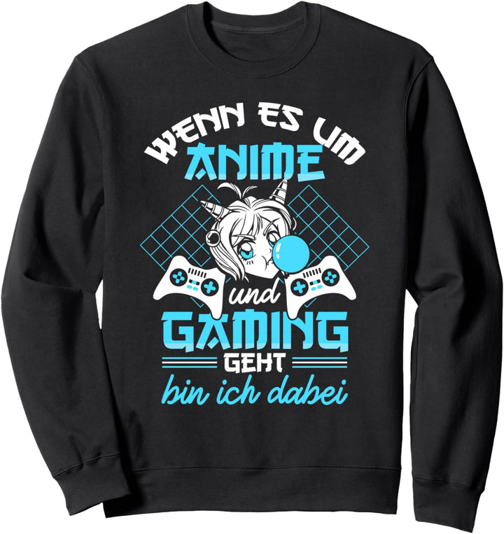 Anime Gamer Zocker Spruch Weeb Kawaii Anime Girl Otaku Sweatshirt