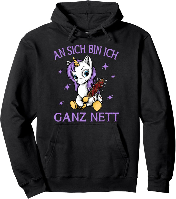 Einhorn an sich bin ich ganz nett Pullover Hoodie