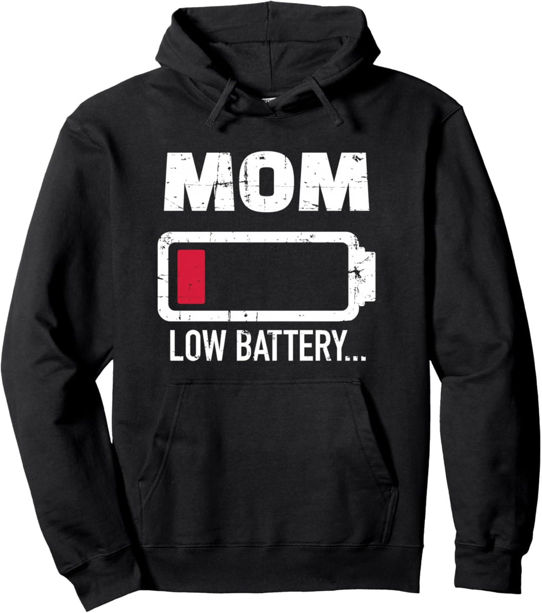 Mutter Mom low battery Pullover Hoodie