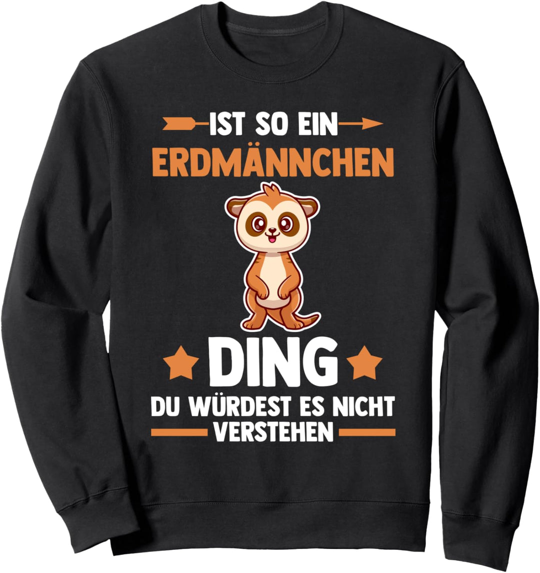 Erdmännchen Sweatshirt