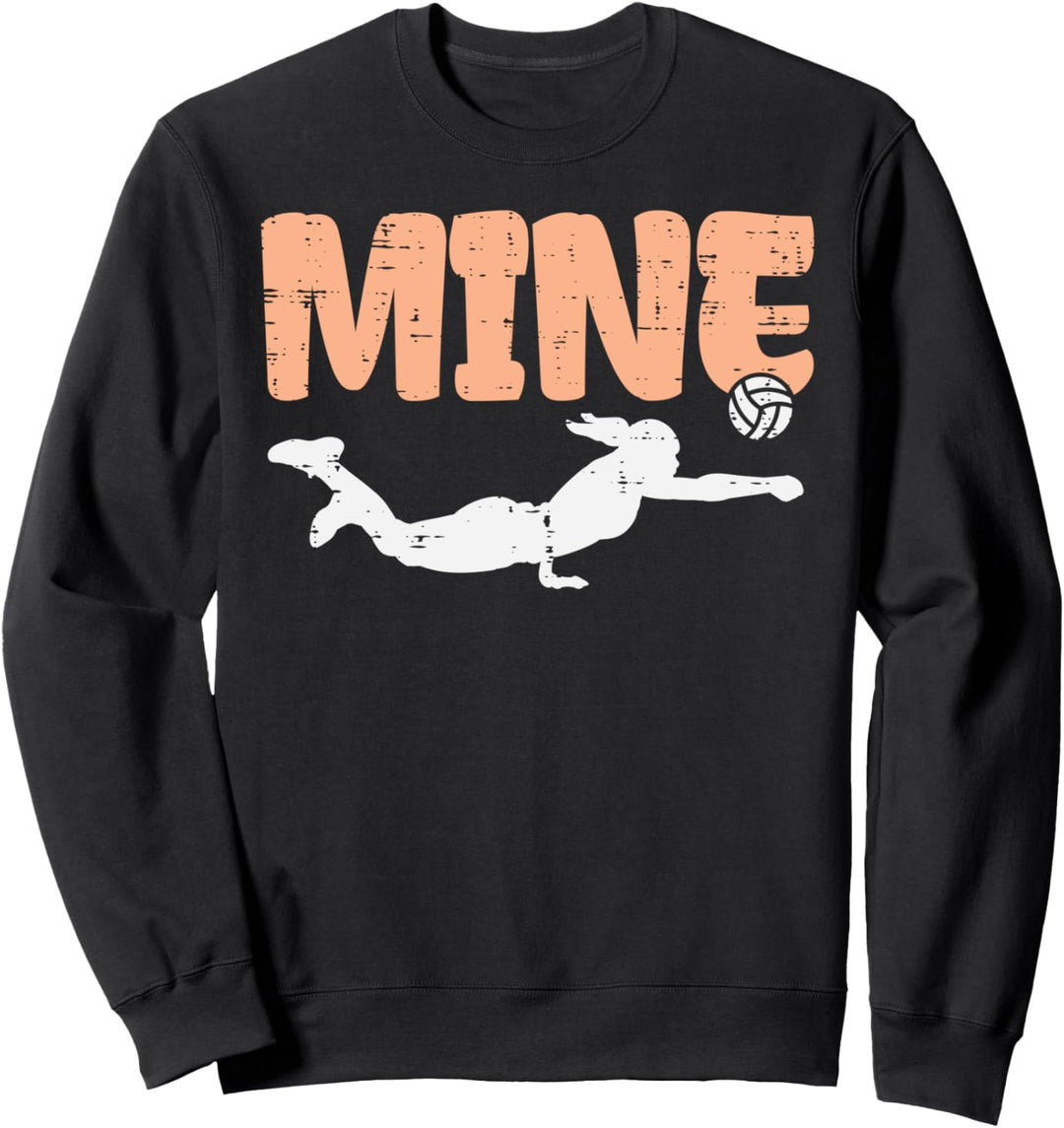 Mine Volleyball Dig Sports Player Coach Women Teens Girls Sweatshirt