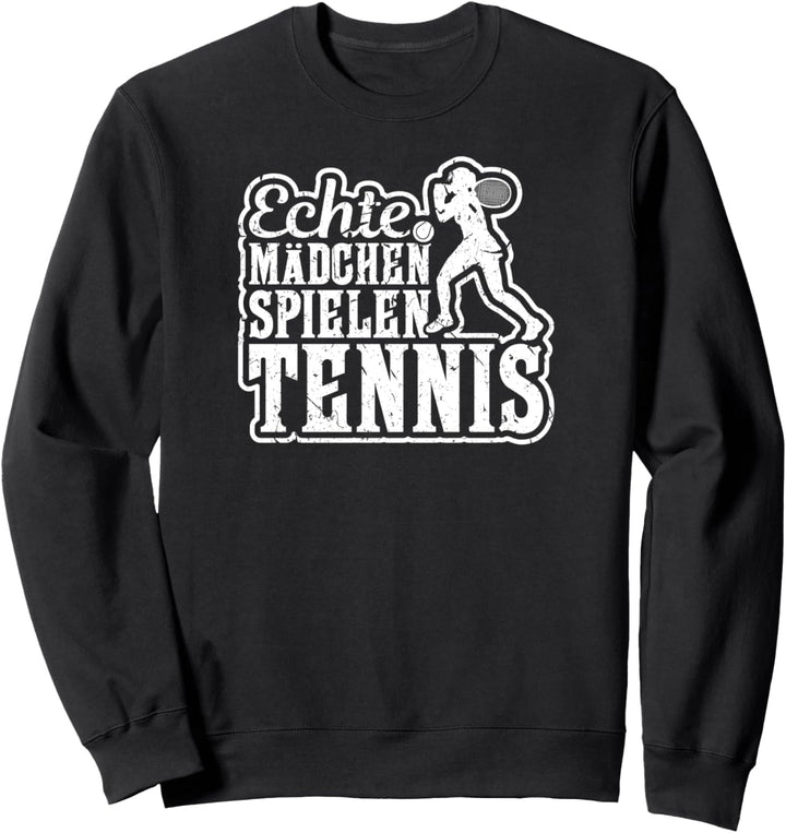 Echte Mädchen Spielen Tennis Tennisspielerin Sweatshirt