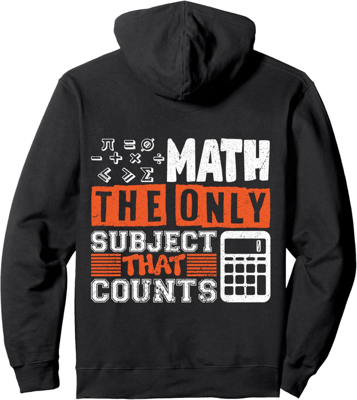 Math the only subject that counts Mathe Lehrer Pullover Hoodie
