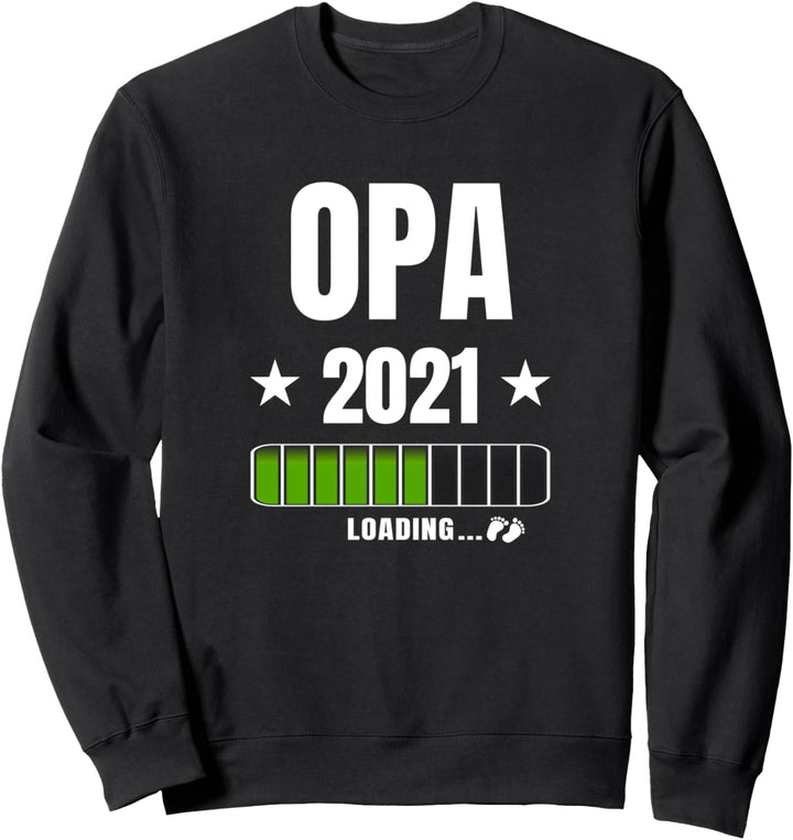 Opa 2021 Lustiges Geschenk Werdender Opa Schwangerschaft Sweatshirt