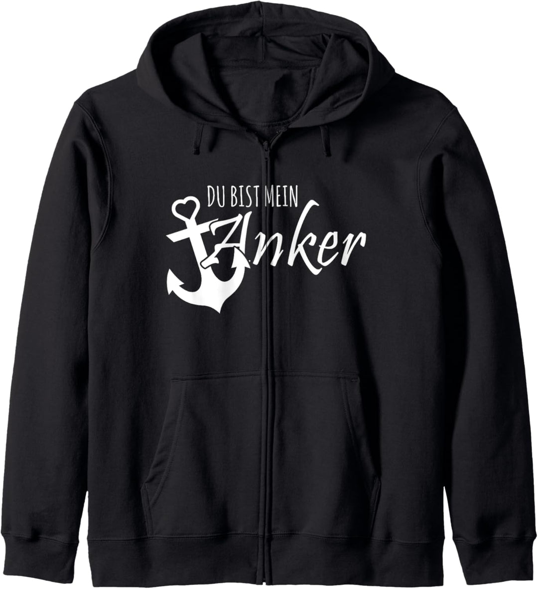 Du bist mein Anker - Küste Liebeserklärung Geschenk Kapuzenjacke