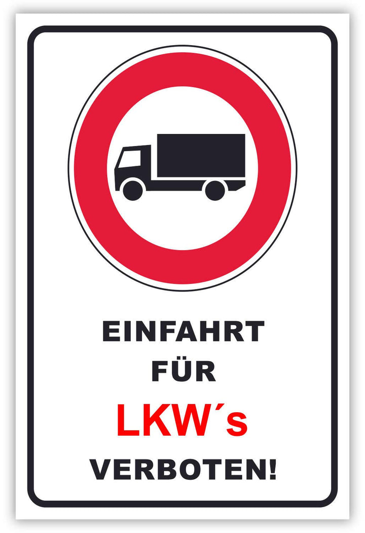 SCHILDER HIMMEL anpassbares Einfahrt für LKW verboten Schild 42x30cm Kunststoff, Nr 137 eigener Text