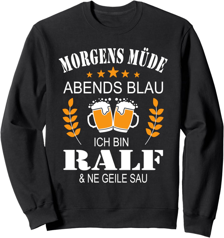 Ralf Name Lustiger Spruch Geburtstag Vatertag Sweatshirt