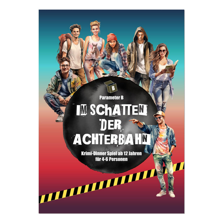 Parameter B - Im Schatten der Achterbahn - Krimidinner für 4-6 Personen – ab 12 Jahren - Krimidinner