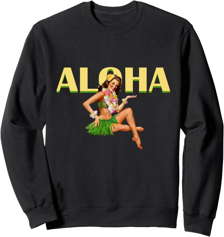 Aloha Hawaiian Retro Vintage Pin Up Mädchen Hawaii Sweatshirt