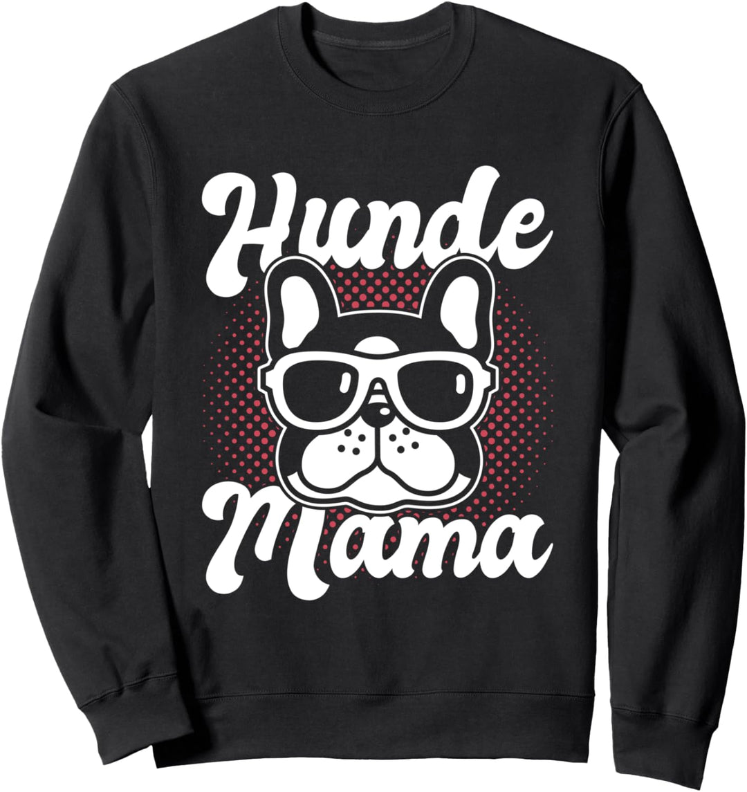 Hunde Mama Geschenk zum Muttertag Französische Bulldogge Sweatshirt
