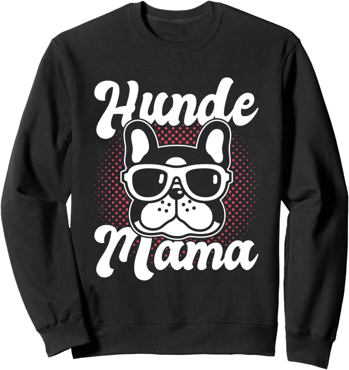 Hunde Mama Geschenk zum Muttertag Französische Bulldogge Sweatshirt