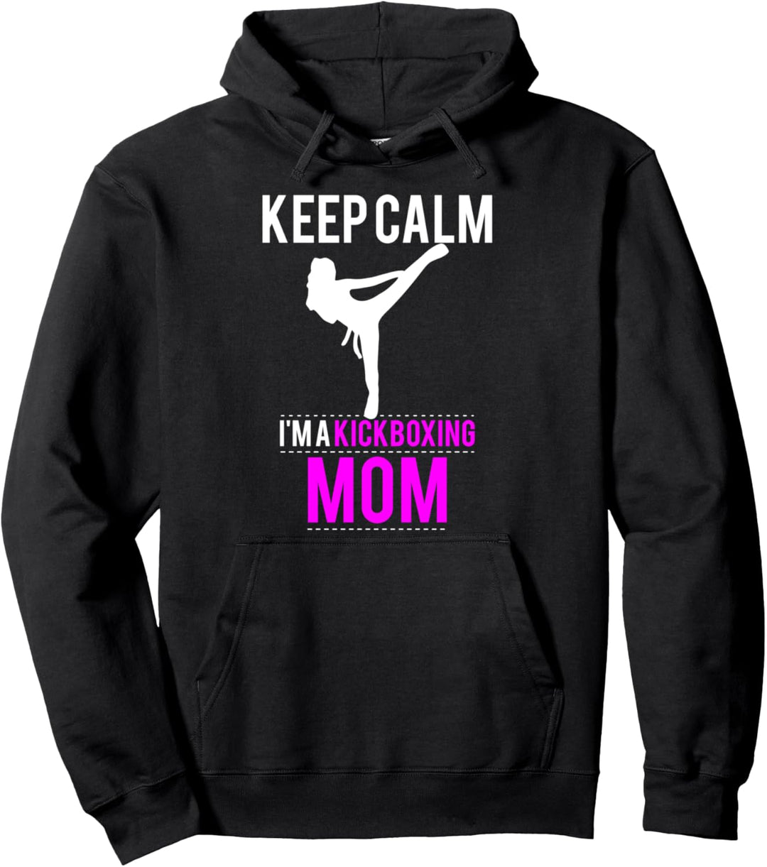 Bleib ruhig, ich bin eine Kickbox-Mutter - lustig Pullover Hoodie
