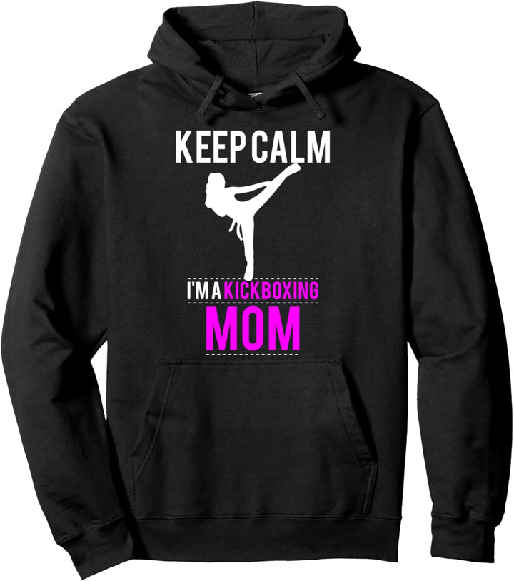 Bleib ruhig, ich bin eine Kickbox-Mutter - lustig Pullover Hoodie