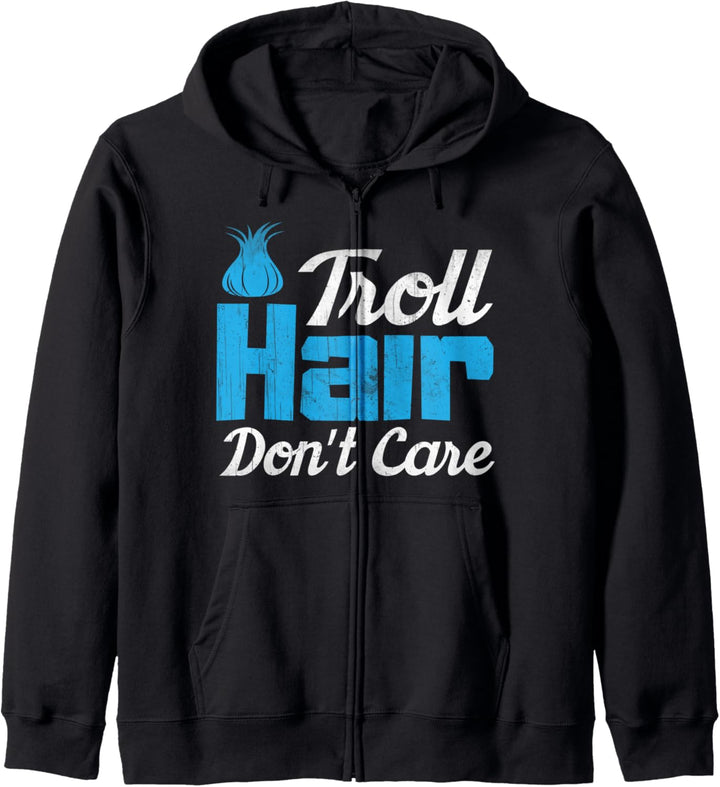 Troll Hair Dont Care - Funny Hair Saying Kapuzenjacke