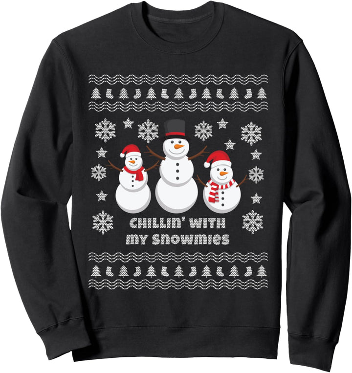 Hässliche Weihnachten Schneemann Chillin mit meinen Snowmies Sweatshirt
