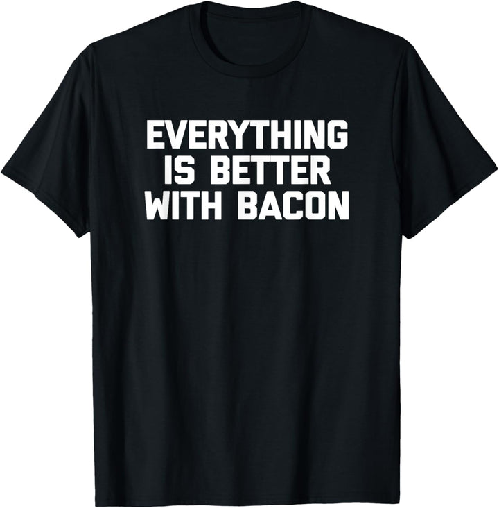 T-Shirt mit Aufschrift "Everything Is Better With Bacon" T-Shirt