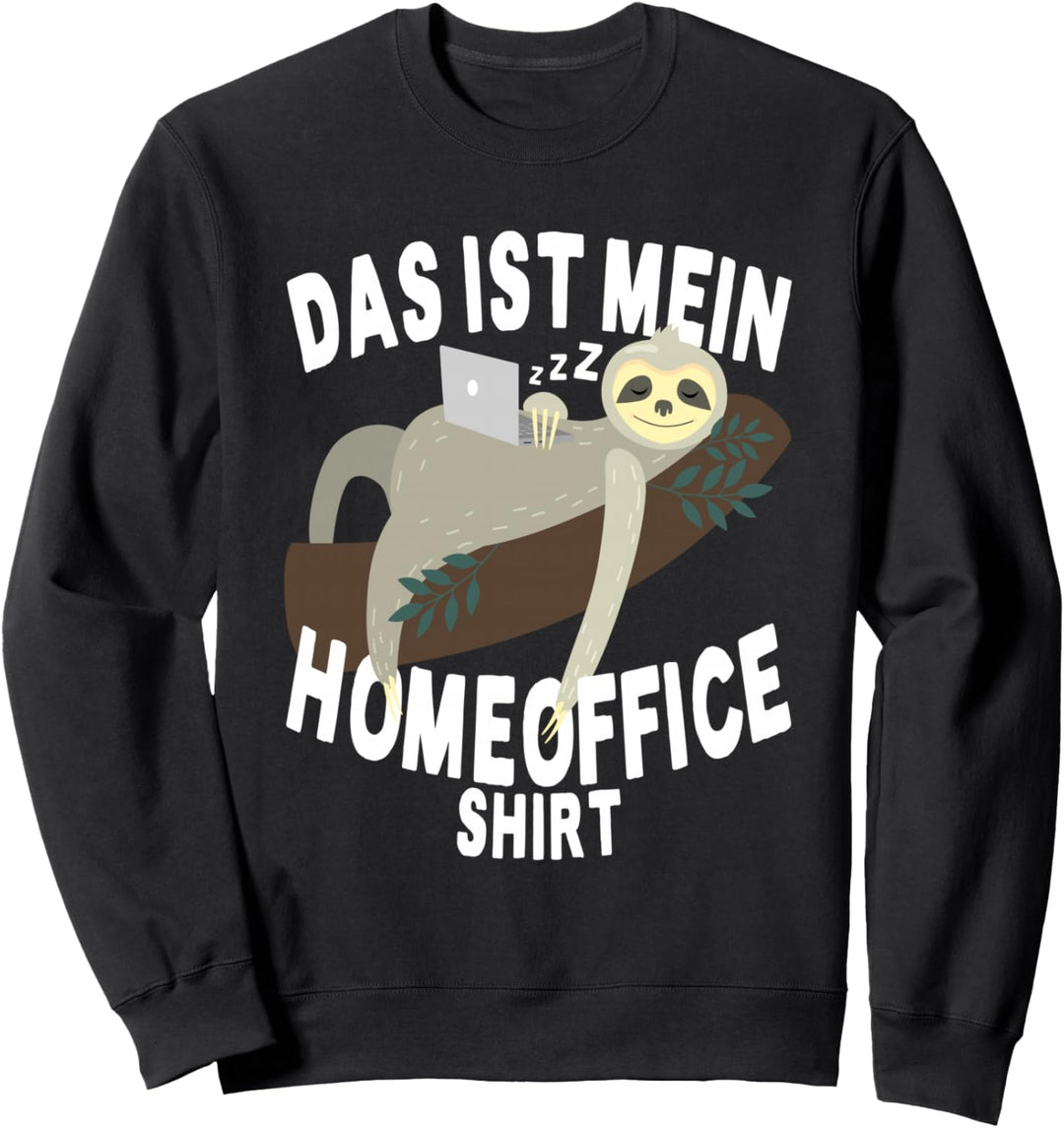 Das Ist Mein Homeoffice Shirt Faultier Zuhause Home Office Sweatshirt