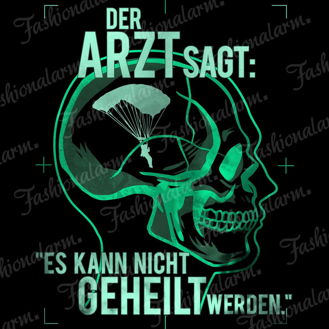 Fashionalarm Herren Kapuzenpullover - Der Arzt SAGT es kann Nicht geheilt Werden - Fallschirm spring