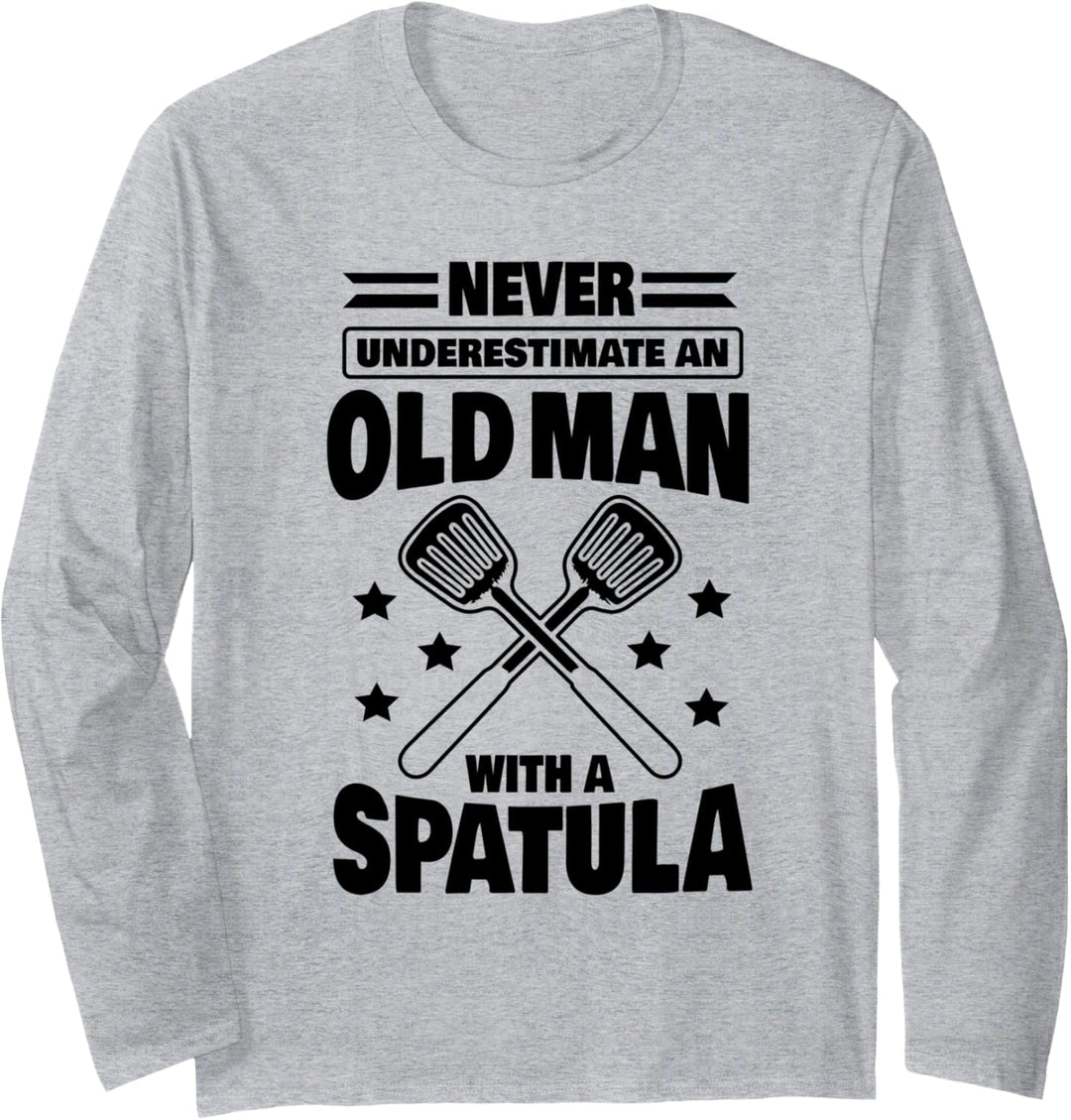 Never Underestimate an Old Man with a Spatula Cook Dad Langarmshirt