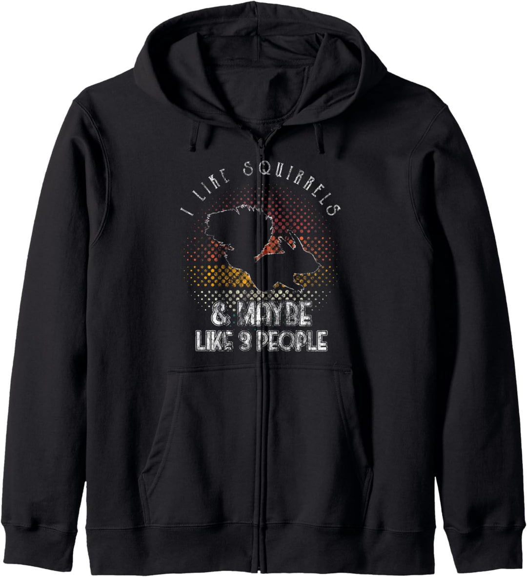 Retro Style I Like Squirrels Funny Squirrel Lover Kapuzenjacke
