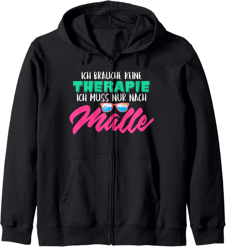 Ich brauche keine Therapie ich muss nur nach Malle, saufen Kapuzenjacke