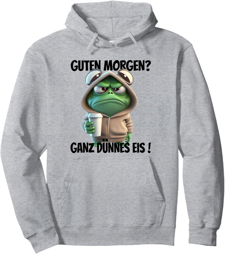 Lustiger Spruch Guten Morgen? Ganz dünnes Eis! Motiv Frosch Pullover Hoodie
