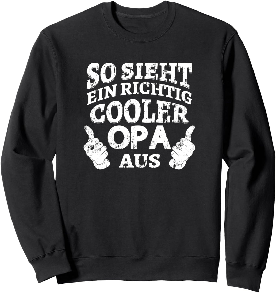 So sieht ein richtig cooler Opa aus Enkelin Oma Weltbester Sweatshirt