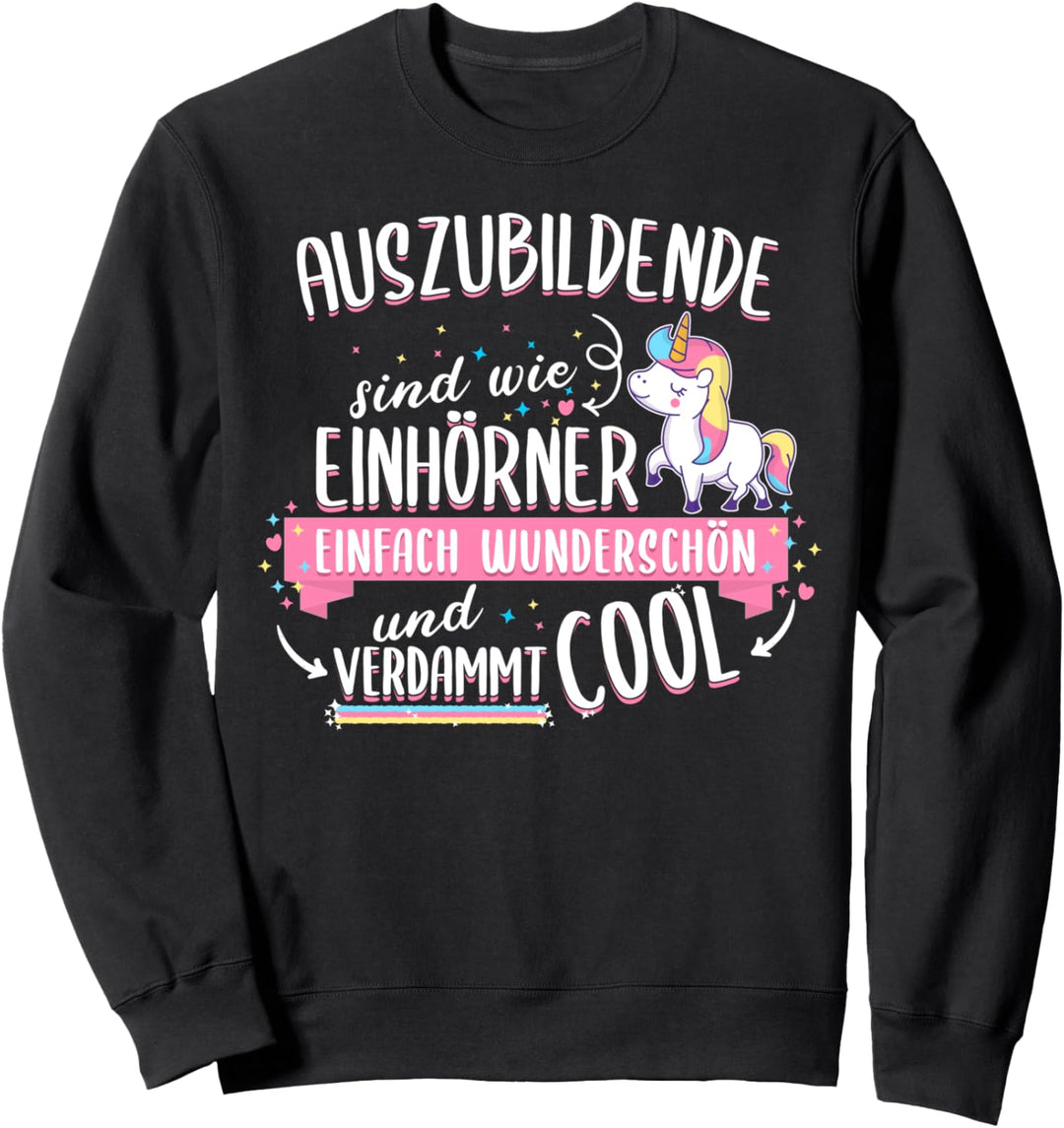 Auszubildende Azubi Ausbildung Einhorn Spruch Geschenkidee Sweatshirt