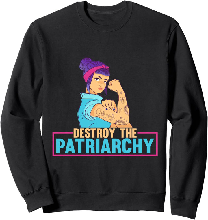 radikale feministische tee feminismus tee zerstören das patriarchat Sweatshirt