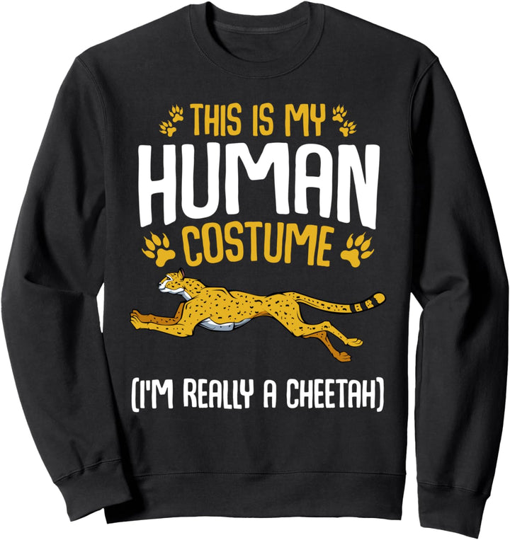 This Is My Human Costume Cheetah Gepard Hauskatze Afrika Zoo Sweatshirt