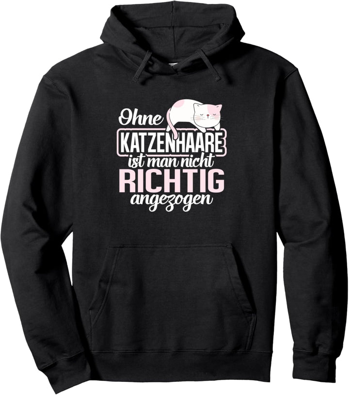 Katzenhaare - Katze Witz Katzenhalter Katzen Spruch Pullover Hoodie