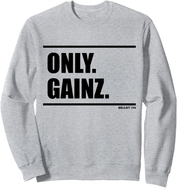 Only Gainz Beast On Fitness Gym Motivation Workout weisses Sweatshirt