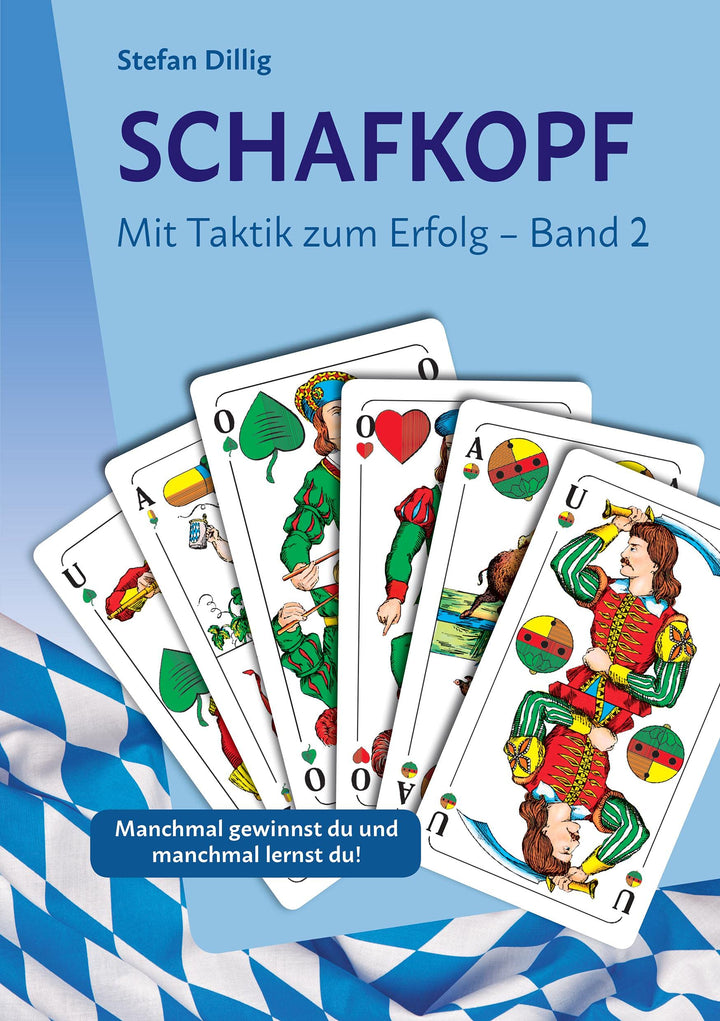 Schafkopf: Mit Taktik zum Erfolg Band 2, Taschenbuch