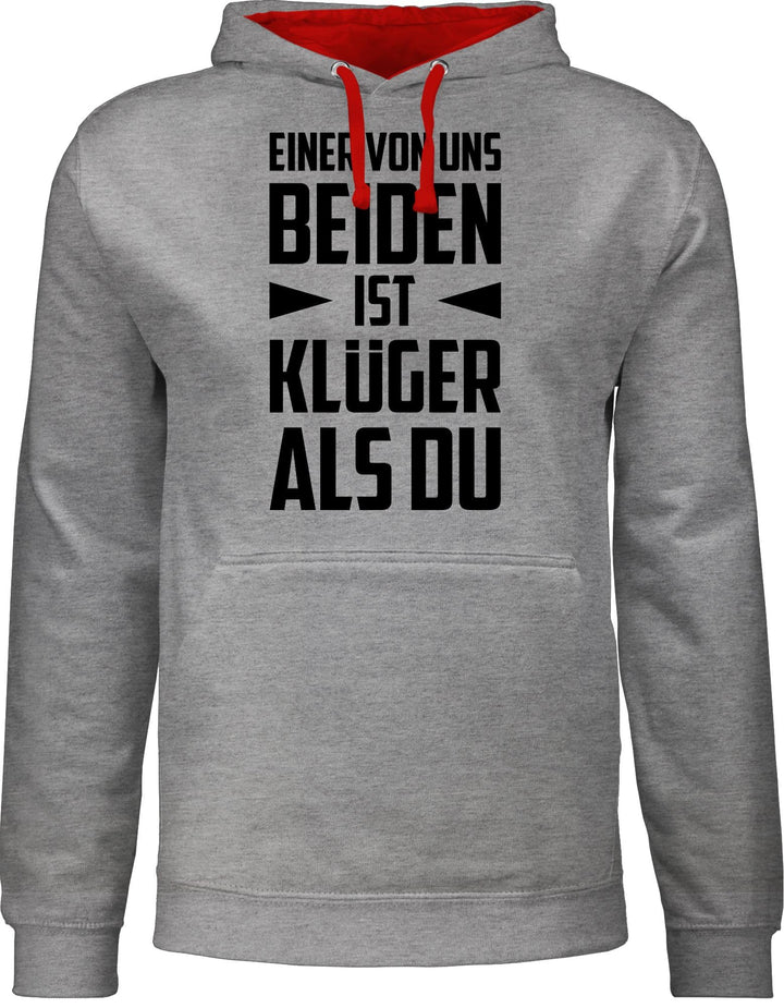 Shirtracer Pullover Herren Frauen Hoodie Kontrast zweifarbig - Sprüche Statement mit Spruch - Einer