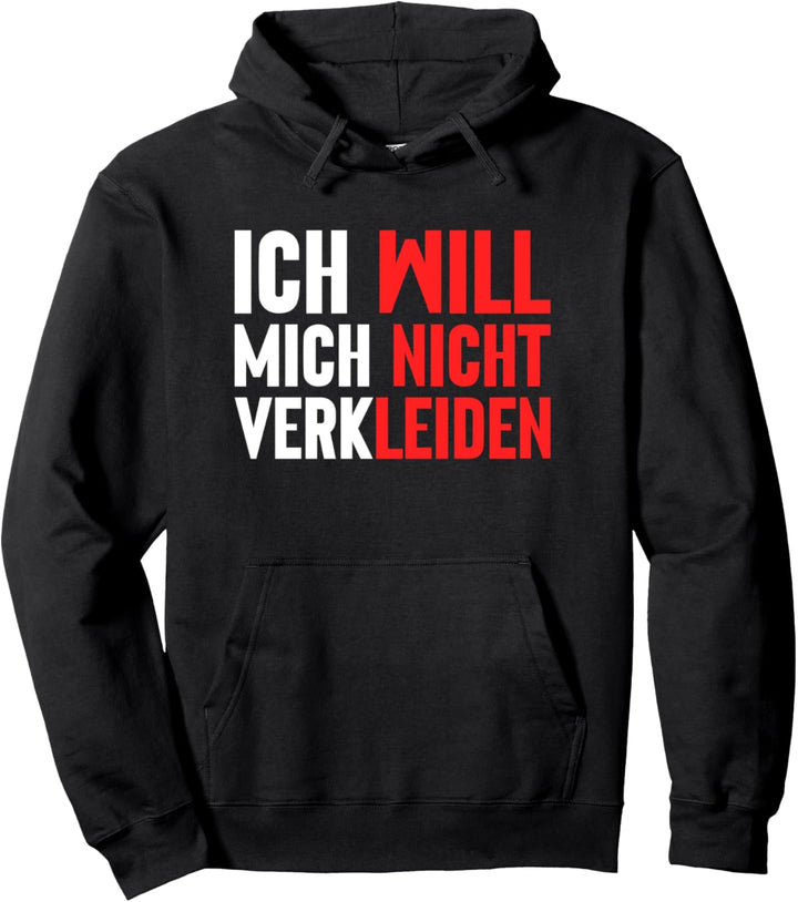 Ich hasse Karneval Anti Fasching Verkleidung Faschingsmuffel Pullover Hoodie