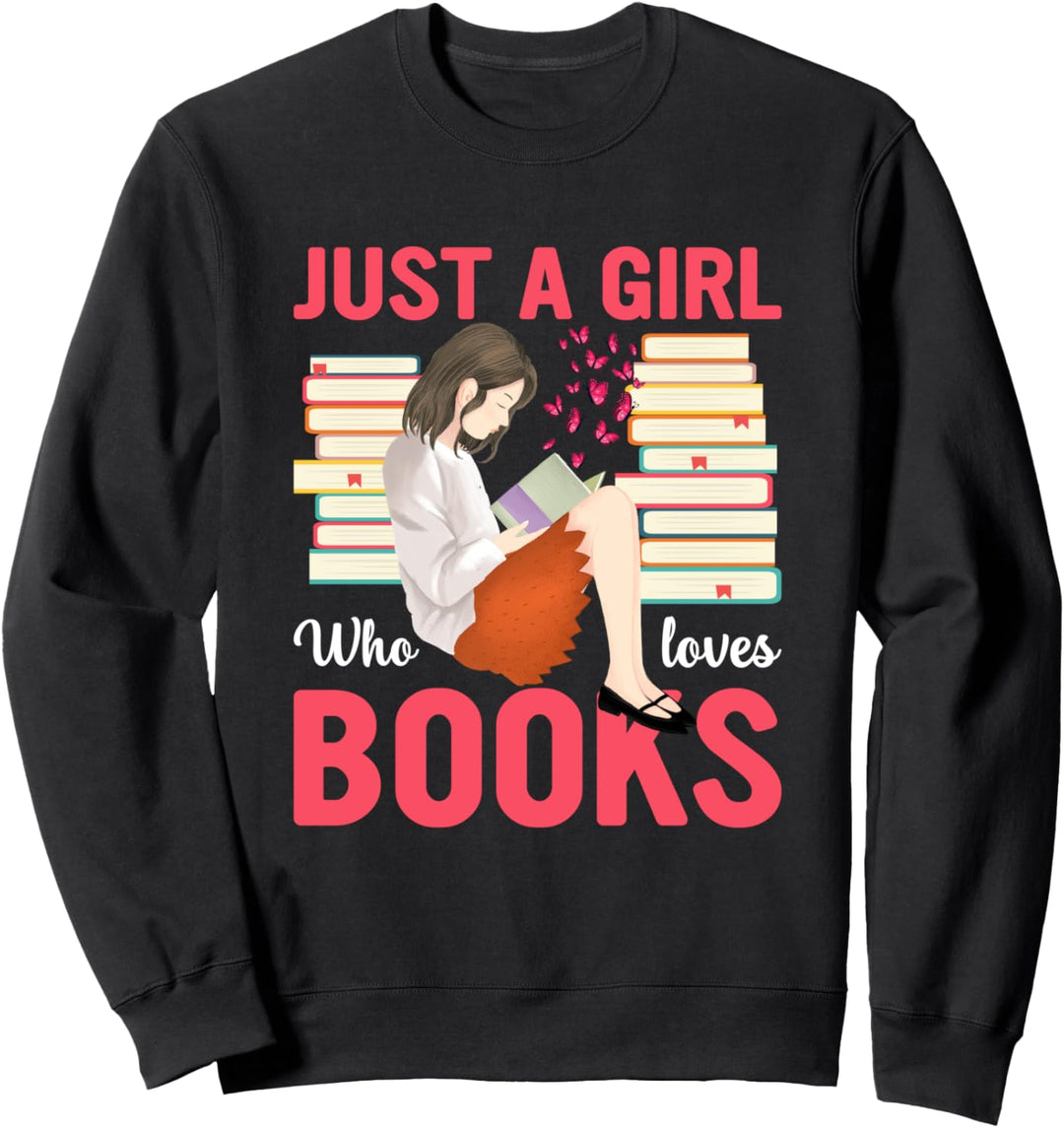 Just a Girl Who Loves Books. Lesegerät Sweatshirt