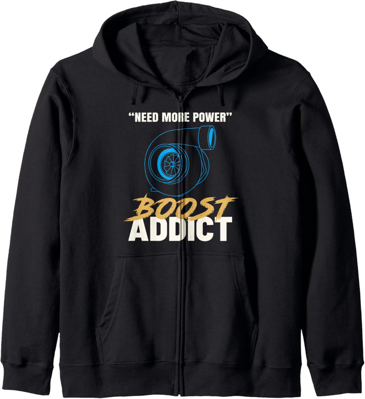 Brauchen Sie mehr Power Turbo Spooling Boost Addict Kapuzenjacke