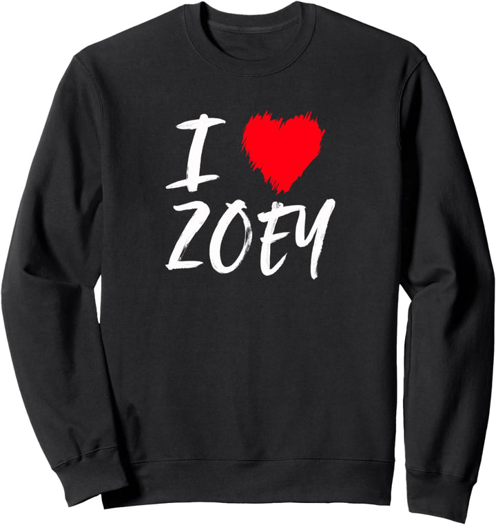 "I Love Zoey", rotes Herz, Tochter, Ehefrau, Mutter Freundin Sweatshirt