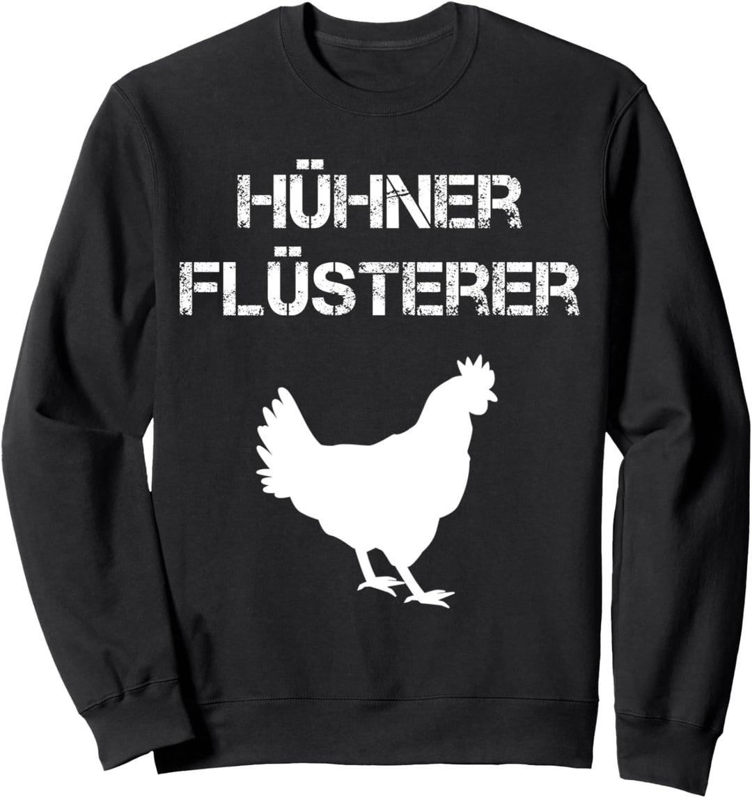 Hühner Flüsterer Design Sweatshirt