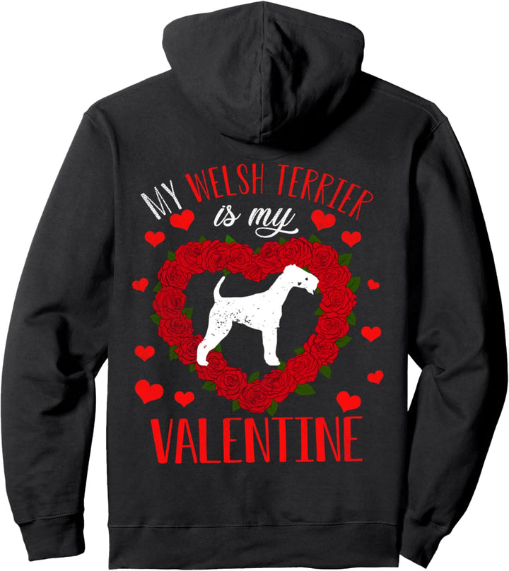 Dog Love Mein Welsh Terrier Hund ist mein Valentinstag Pullover Hoodie
