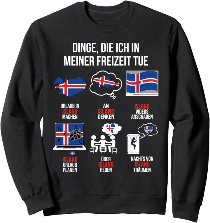 ISLAND Spruch | Lustiger Spruch Freizeit ISLAND ICELAND Sweatshirt