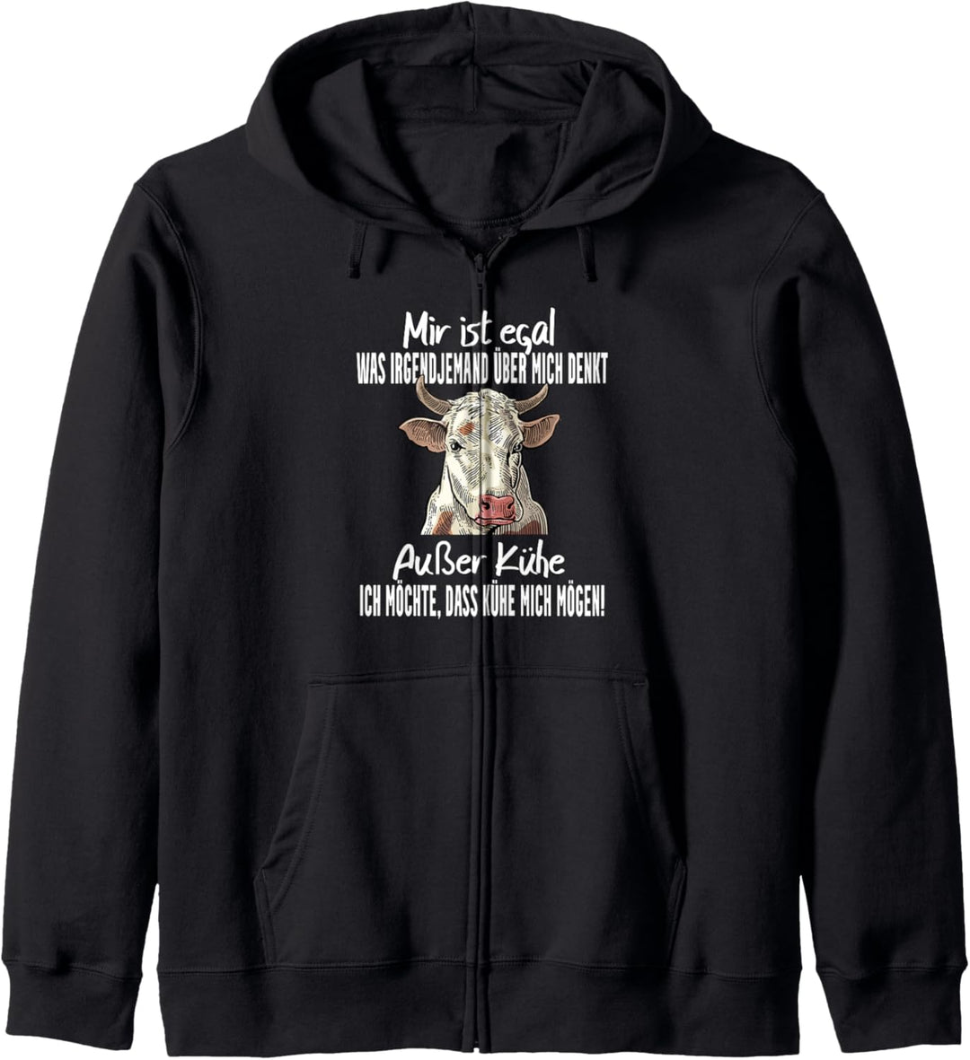 Mir ist egal was irgendjemand über mich denkt ausser Kühe Kapuzenjacke