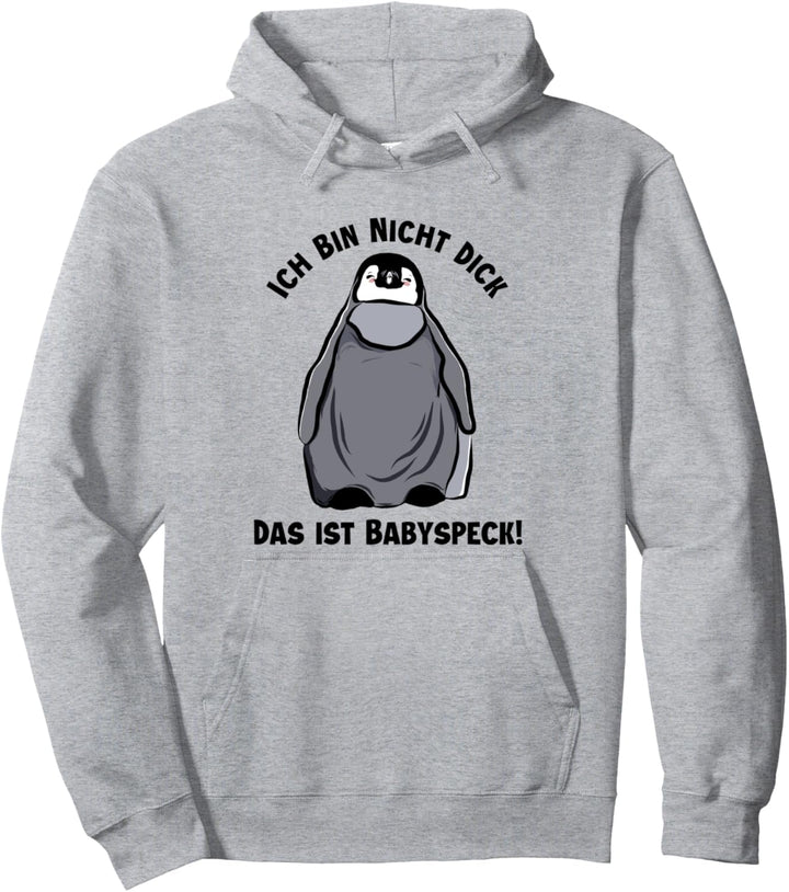 Ich bin nicht Dick Babyspeck Seevogel Königspinguin Pinguin Pullover Hoodie