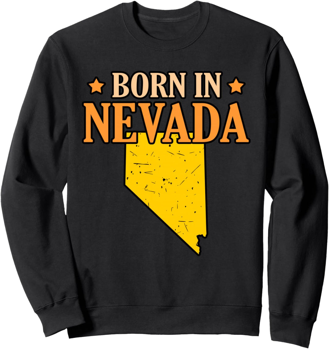 Geboren in Nevada Sweatshirt