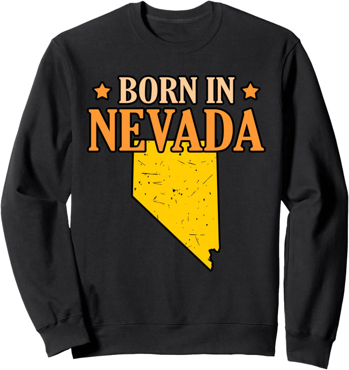 Geboren in Nevada Sweatshirt